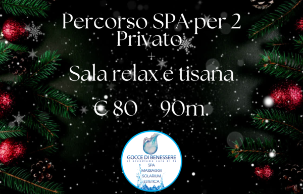 SPA per 2 PRIVATA + Sala relax